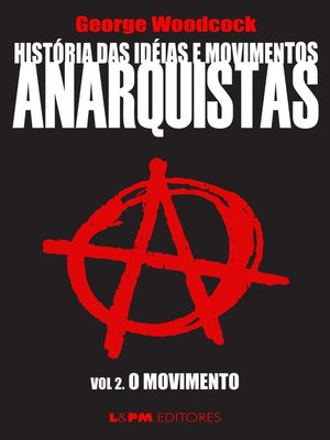 cover image of História das idéias e movimentos Anarquistas